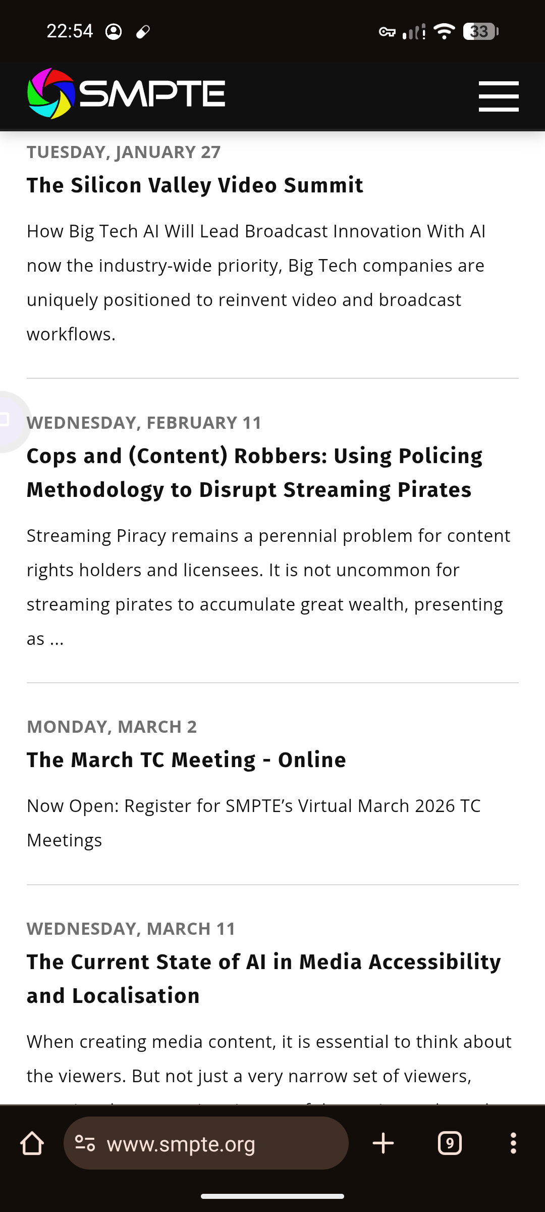 upcoming events on smpte's website. aside from a regular meeting, there's one about "How Big Tech AI Will Lead Broadcast Innovation", one about "Using Policing Methodology to Disrupt Streaming Pirates", and another about "The Current State of AI in Media Accessibility and Localisation"